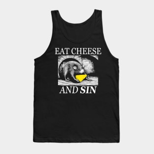 Eat cheese and sin Tank Top